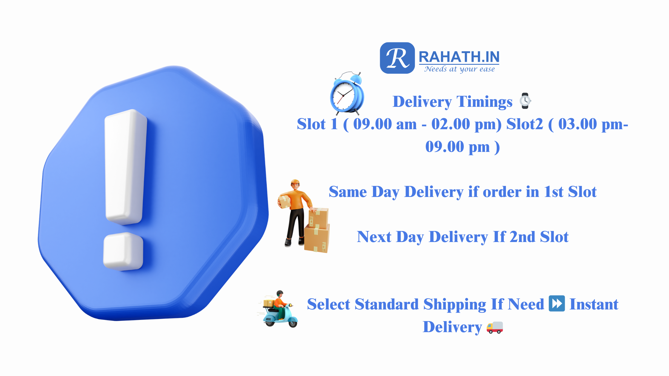 Delivery Timings ⌚ Slot 1 ( 09.00 am - 02.00 pm) Slot2 ( 03.00 pm- 09.00 pm ) Same Day Delivery if order in 1st Slot Next Day Delivery If 2nd Slot Select Standard Shipping If Need ⏩ Instant Delive